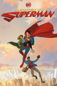 Download My Adventures with Superman (Season 1-2) [S02E07 Added] {English With Subtitles} WeB-DL 720p [120MB] || 1080p [400MB]