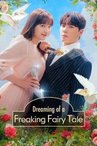 Download Dreaming Of A Freaking Fairy tale (Season 1) Kdrama {Korean With Subtitles} WeB-DL 720p [350MB] || 1080p [3GB]
