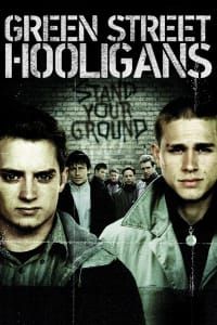 Download Green Street Hooligans (2005) {English Audio With Subtitles} 480p [300MB] || 720p [1GB] || 1080p [1.84GB]