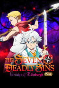 Download The Seven Deadly Sins: Grudge of Edinburgh Part 2 (2023) Dual Audio (English-Japanese) Msubs Web-Dl 480p [180MB] || 720p [500MB] || 1080p [1.2GB]